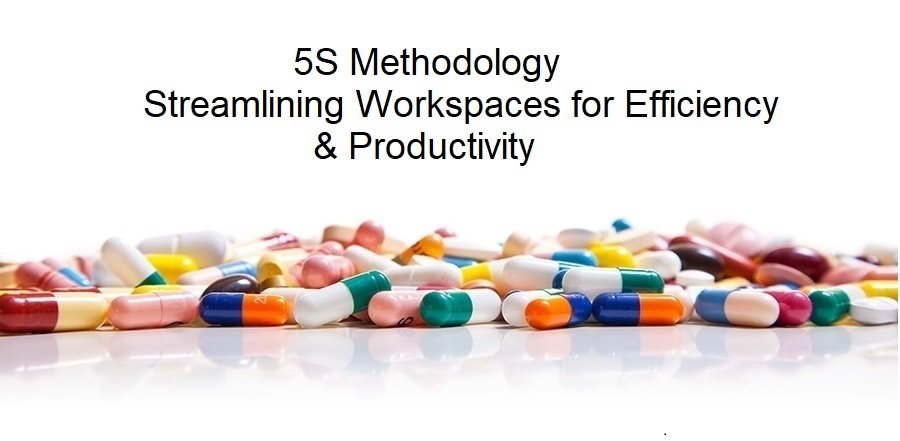 5S Methodology: Streamlining Workspaces for Efficiency and Productivity