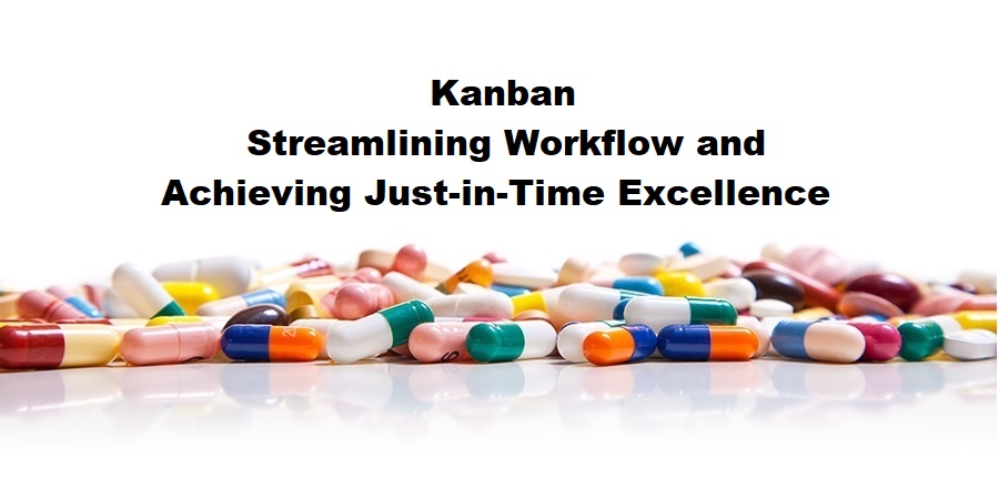 Kanban: Streamlining Workflow and Achieving Just-in-Time Excellence