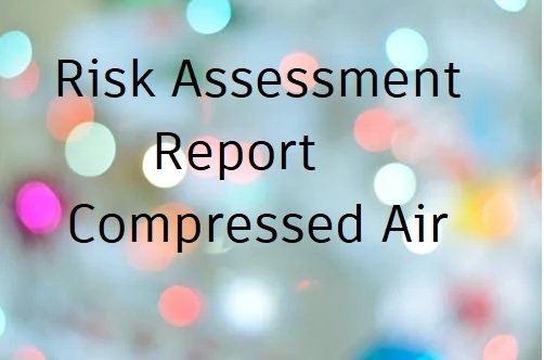 Risk Assessment Report Compressed Air