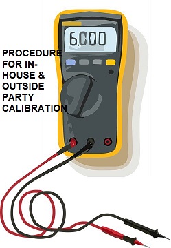 PROCEDURE FOR IN-HOUSE & OUTSIDE PARTY CALIBRATION