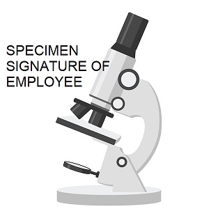 SPECIMEN SIGNATURE OF EMPLOYEE